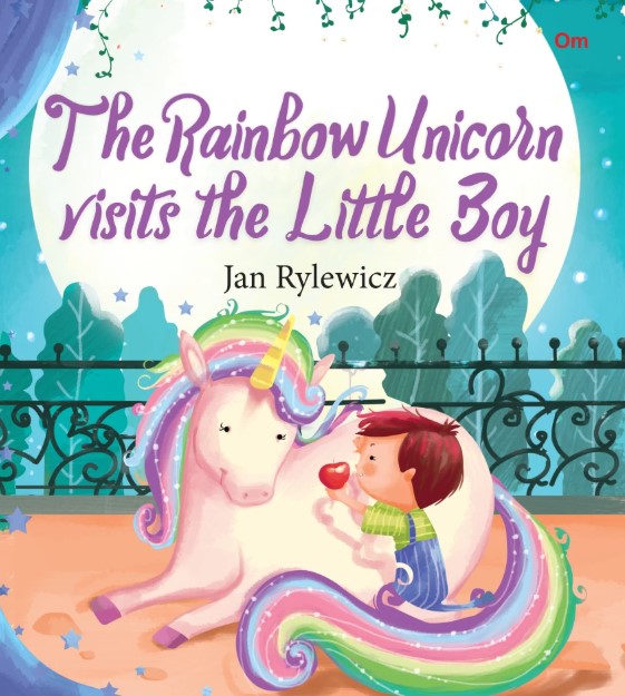 THE RAINBOW UNICORN VISITS THE LITTLE BOY